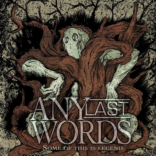 Any Last Words - Some Of This Is Legend [EP] (2012)