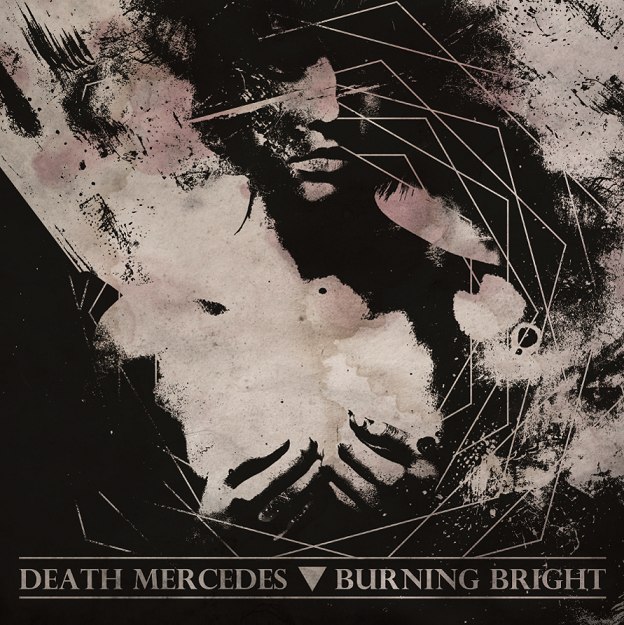Burning Bright - Split w. Death Mercedes [EP] (2012)